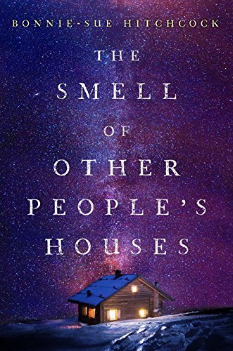 THE SMELL OF OTHER PEOPLE’S HOUSES BY BONNIE-SUE HITCHCOCK MINI REVIEW