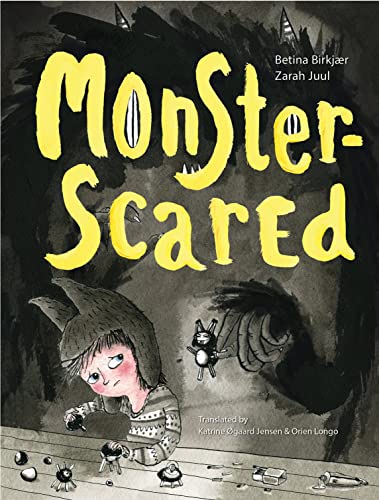 ARC REVIEW: MONSTER-SCARED BY BETINA BIRKJÆR AND ZARAH JUUL (ILLUSTRATOR) EDELWEISS