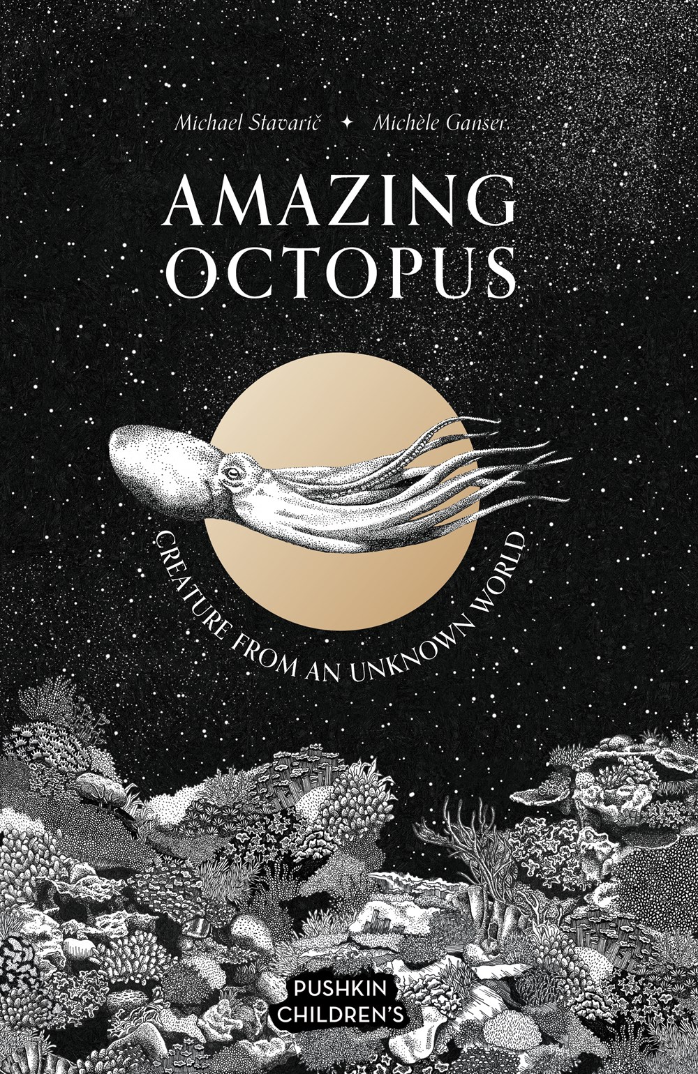 ARC REVIEW: AMAZING OCTOPUS: CREATURE FROM AN UNKNOWN WORLD BY MICHAEL STAVARIC, MICHÈL GANSER (ILLUSTRATOR) AND OLIVER LATSCH (TRANSLATOR)
