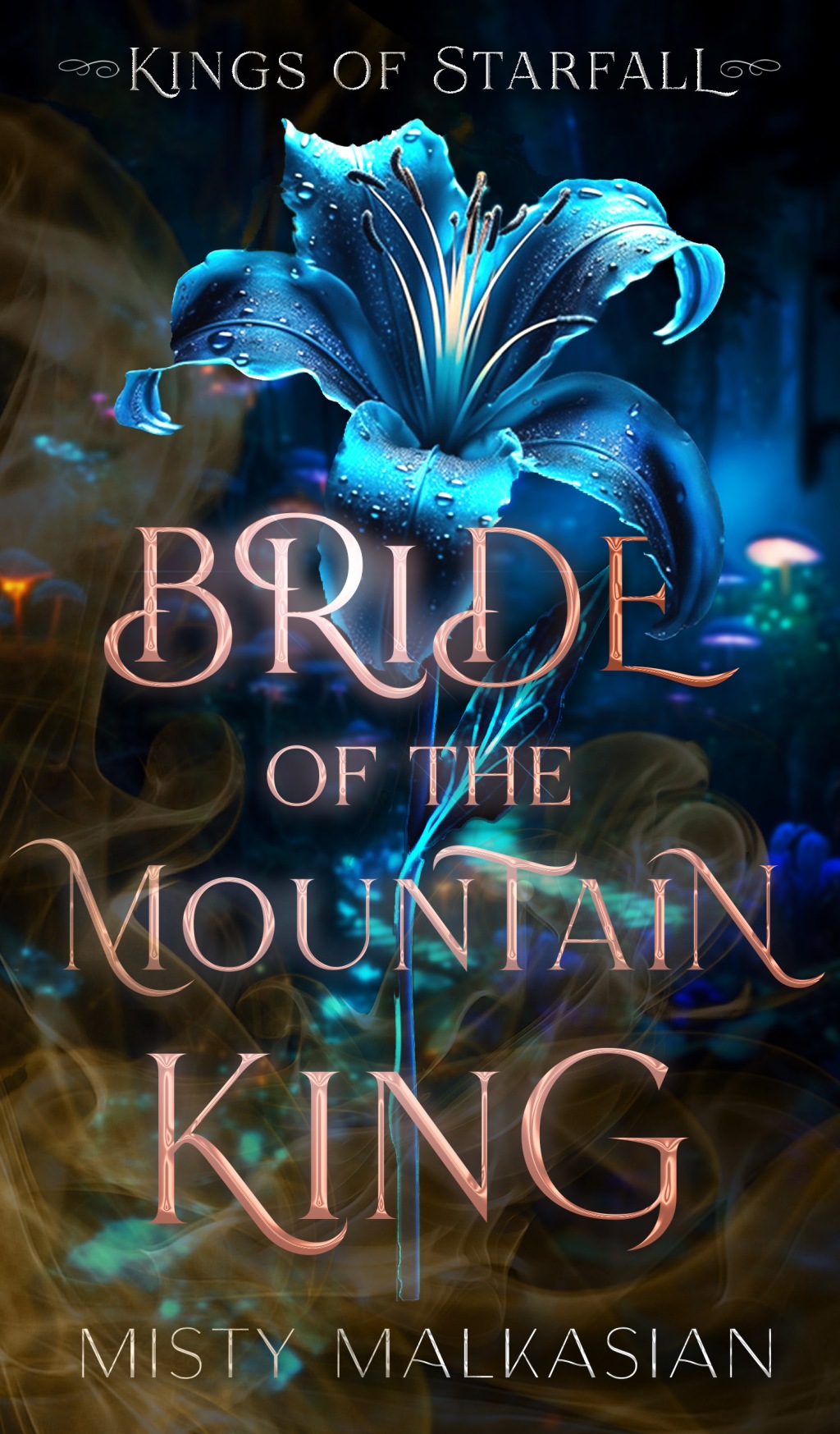 COVER REVEAL: BRIDE OF THE MOUNTAIN KING BY MISTY MALKASIAN (KINGS OF STARFALL #1)
